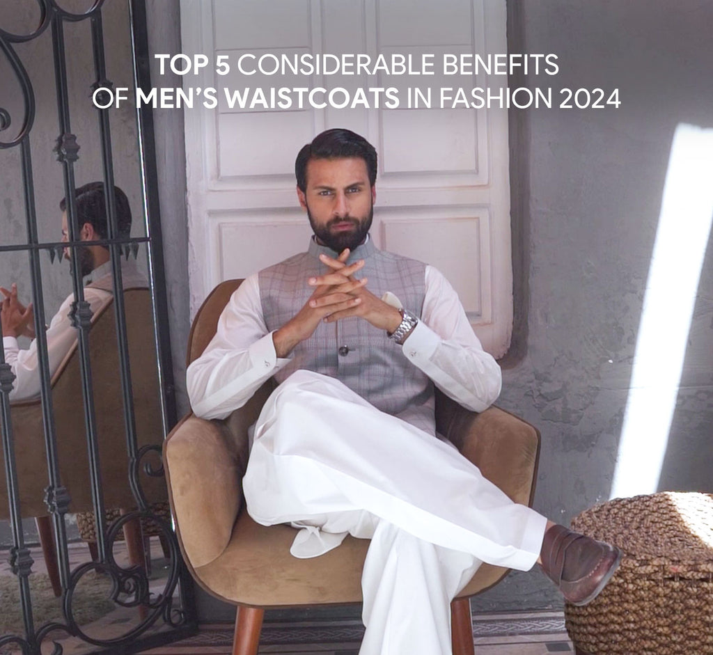 Top 5 Considerable Benefits of Men’s Waistcoats in Fashion 2024